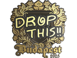 Sticker | drop (Gold) | Budapest 2025